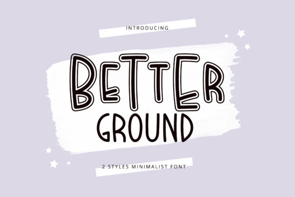Better Ground Font Review for Elegant Brand Identity