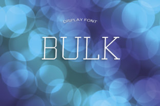 Bulk Font Review: Elegant Display Typography for Editorial Layouts